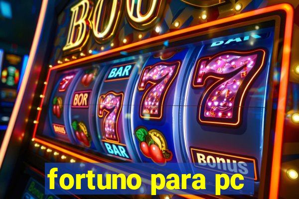 fortuno para pc